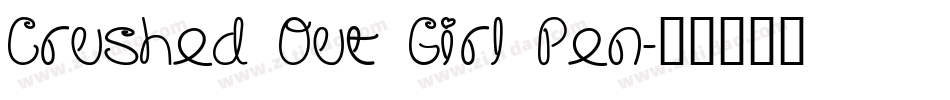 Crushed Out Girl Pen字体转换
